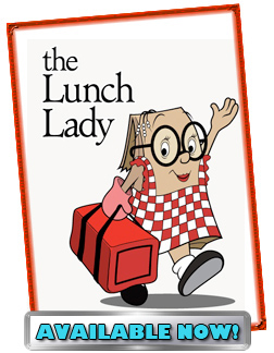 Coming Soon! The Lunch Lady!